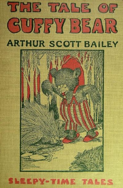 The Tale of Cuffy Bear by Arthur Scott Bailey