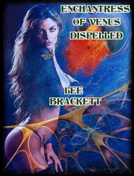 Enchantress of Venus Dispelled by Lee Brackett