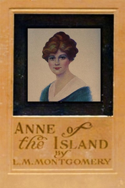 Anne of the Island by L. M. Montgomery