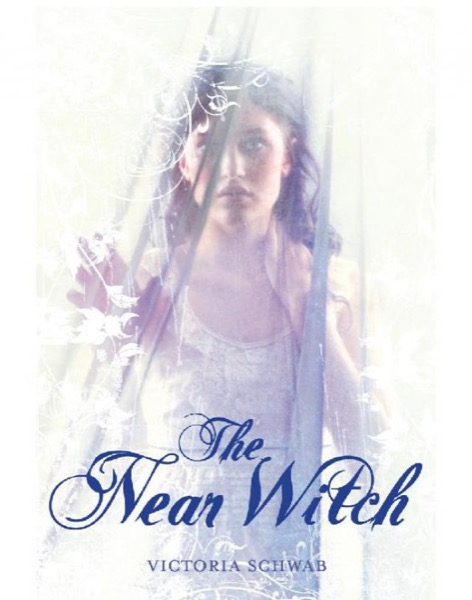 The Near Witch by Victoria Schwab