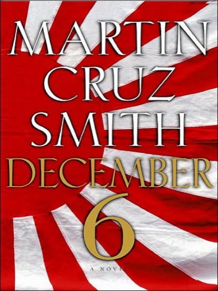 December 6 by Martin Cruz Smith