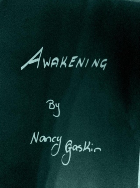 Awakening by Nancy Gaskin