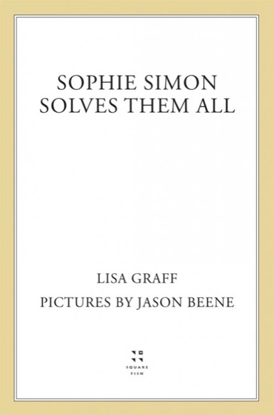 Sophie Simon Solves Them All by Lisa Graff