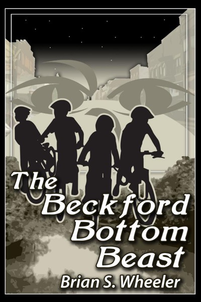 The Beckford Bottom Beast by Brian S. Wheeler