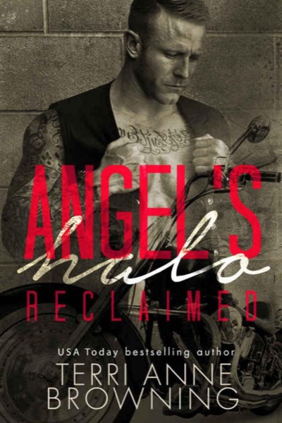 Angel's Halo: Reclaimed (Angel's Halo MC #4) by Terri Anne Browning