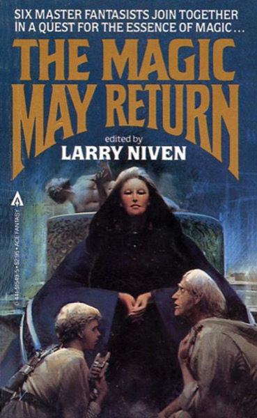 The Magic May Return by Larry Niven