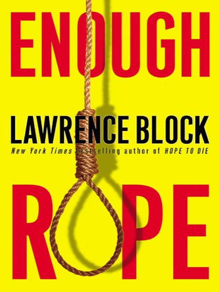 Enough Rope by Lawrence Block