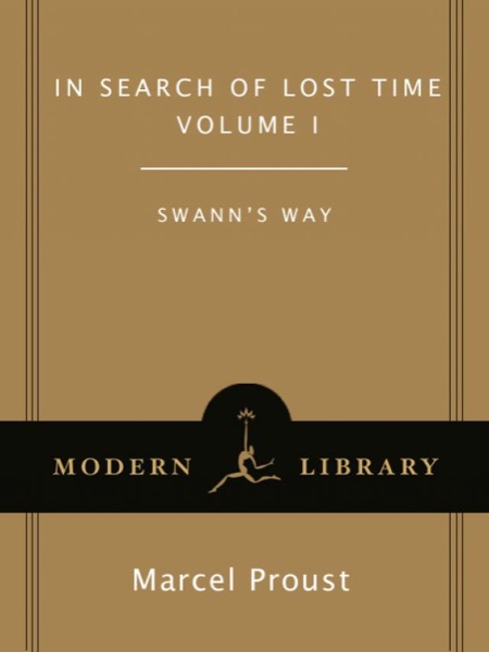 In Search of Lost Time, Volume I by Marcel Proust