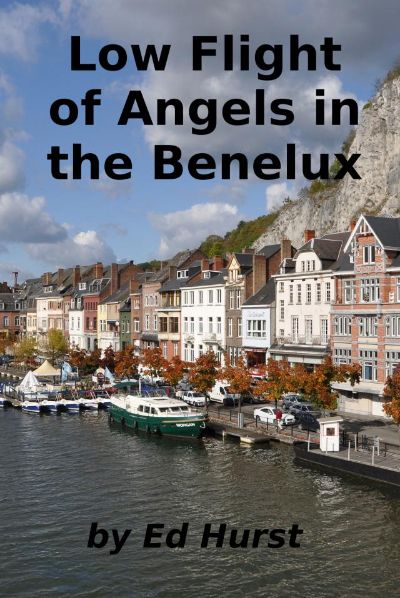 Low Flight of Angels in the Benelux by Ed Hurst