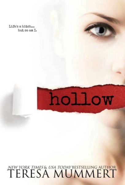 Hollow by Teresa Mummert