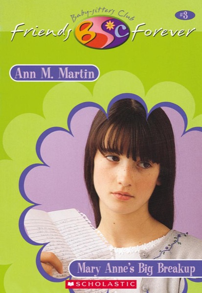 Mary Anne's Big Breakup by Ann M. Martin