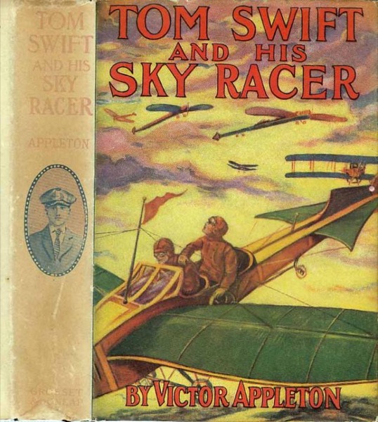 Tom Swift and His Sky Racer; Or, The Quickest Flight on Record by Victor Appleton