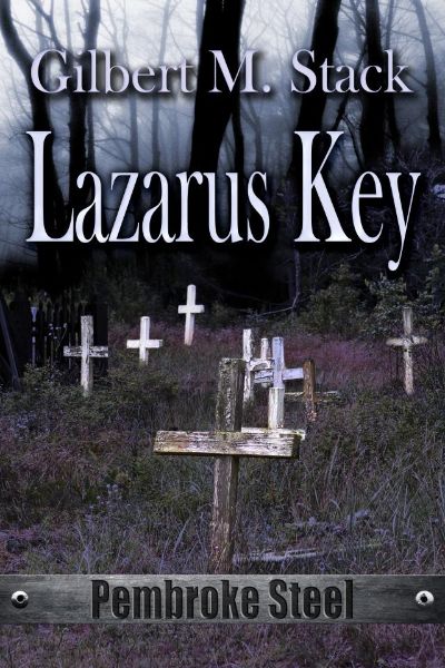 Lazarus Key by Gilbert M. Stack