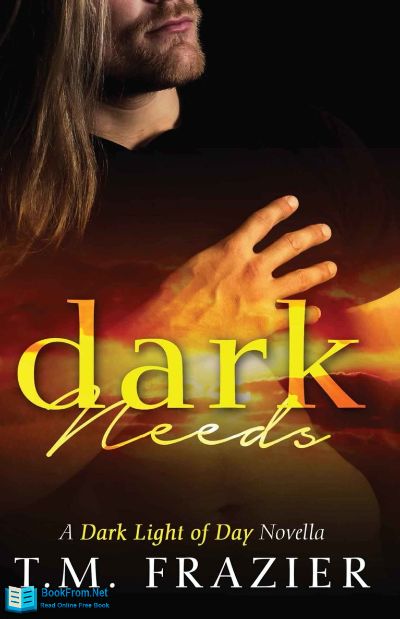 Dark Needs by T. M. Frazier