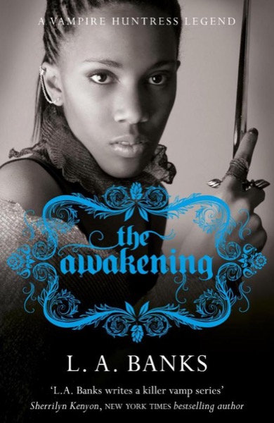 The Awakening by L. A. Banks
