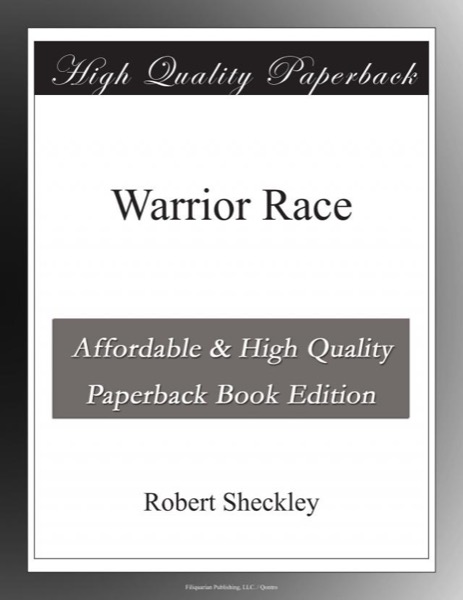 Warrior Race by Robert Sheckley