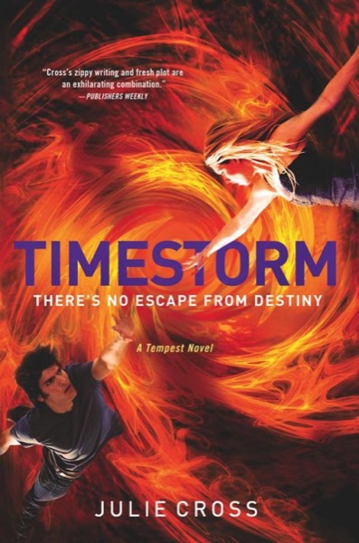Timestorm: A Tempest Novel (The Tempest Trilogy) by Julie Cross