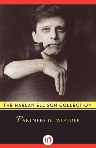 Partners in Wonder by Harlan Ellison