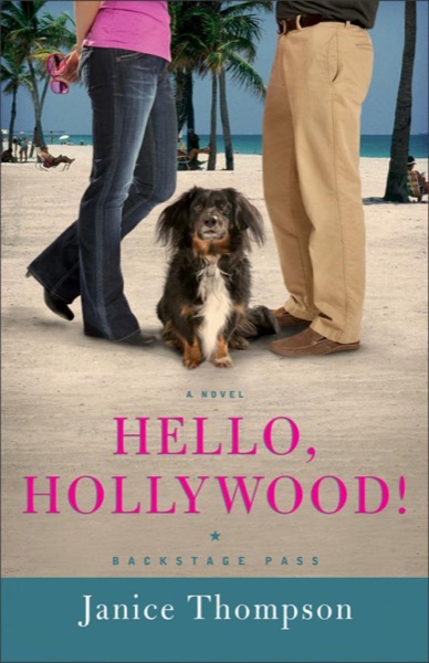 Hello, Hollywood! by Janice Thompson