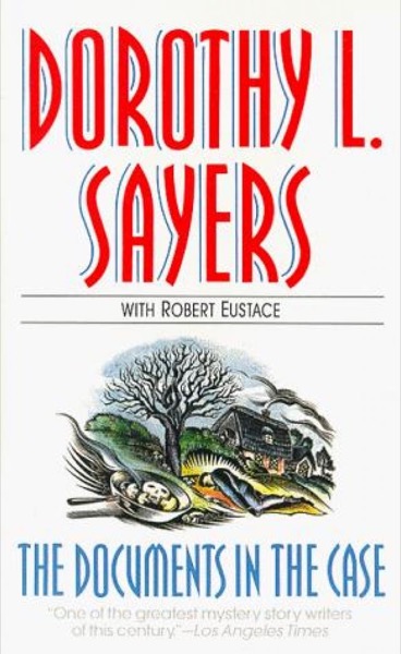 The Documents in the Case by Dorothy L. Sayers