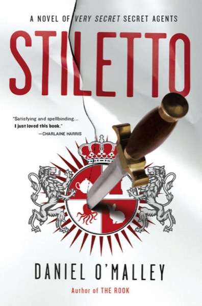 Stiletto by Daniel O'Malley