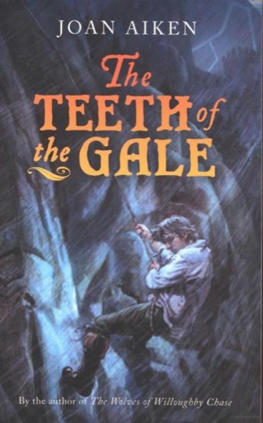 (2/3) The Teeth of the Gale by Joan Aiken