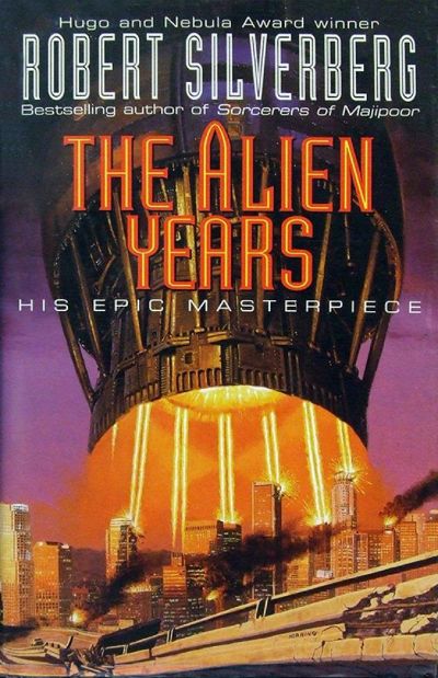 The Alien Years by Robert Silverberg