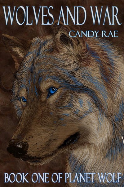 Wolves and War by Candy Rae