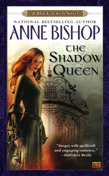 The Shadow Queen by Anne Bishop