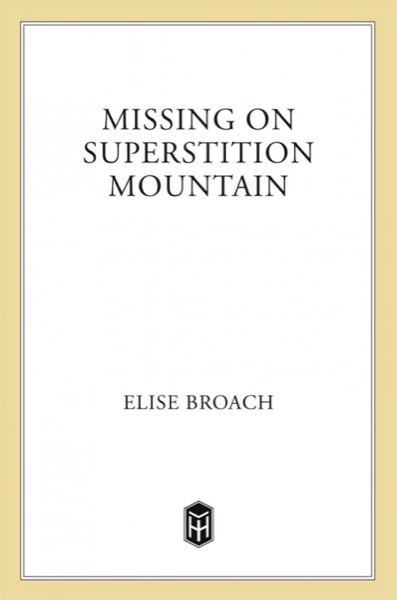 Missing on Superstition Mountain by Elise Broach