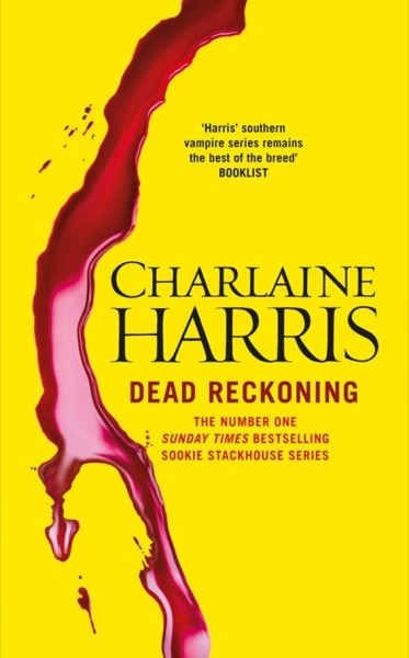 Dead Reckoning by Charlaine Harris