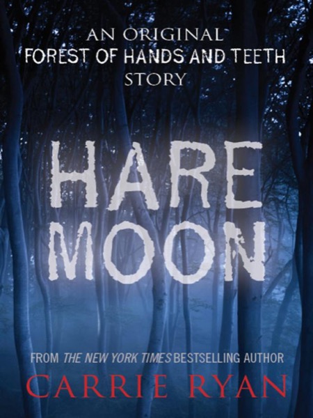 Hare Moon by Carrie Ryan