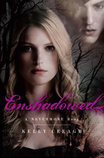 Enshadowed by Kelly Creagh