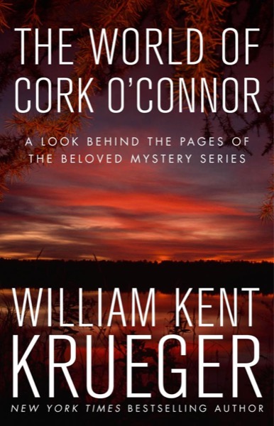 The World of Cork O'Connor by William Kent Krueger