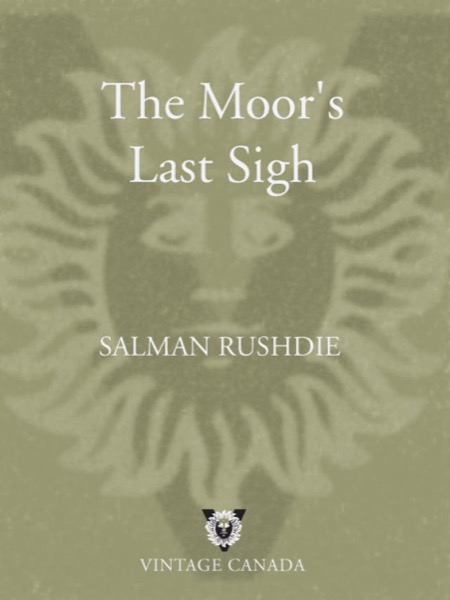 The Moor's Last Sigh by Salman Rushdie