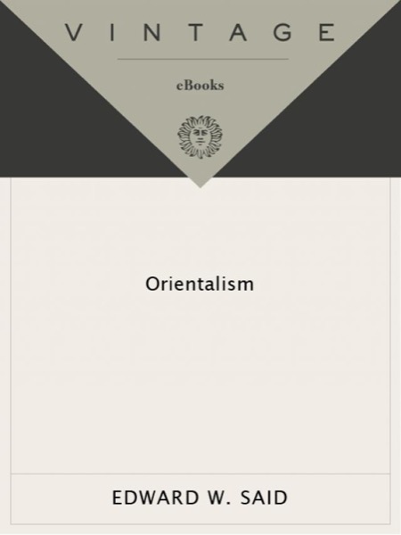 Orientalism by Edward W. Said