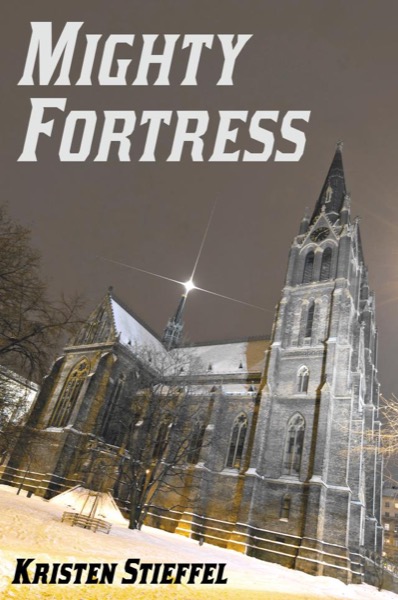 Mighty Fortress by Kristen Stieffel