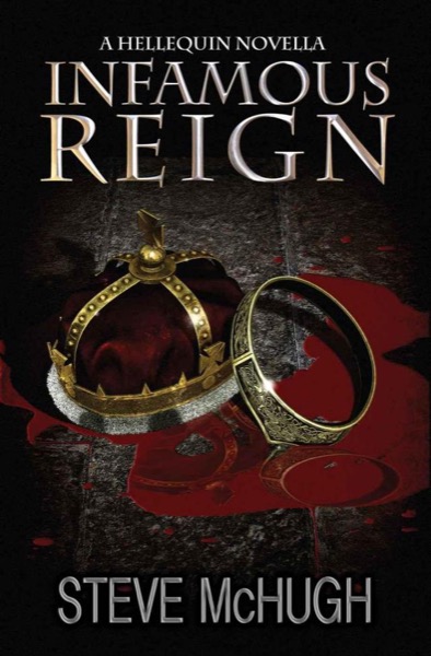 Infamous Reign: A Hellequin Novella by Steve McHugh