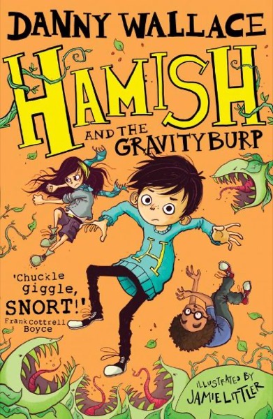 Hamish and the GravityBurp by Danny Wallace