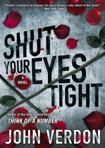 Shut Your Eyes Tight by John Verdon