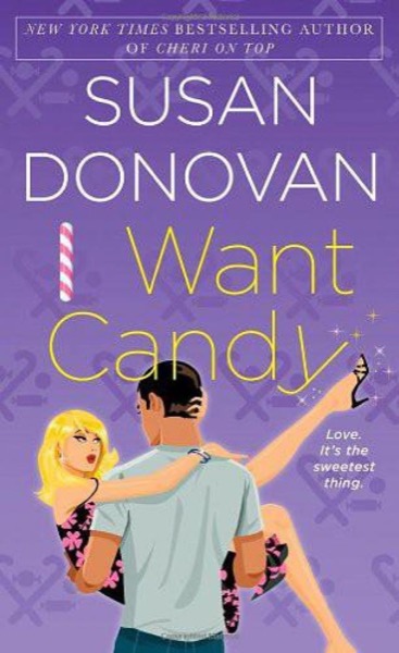 I Want Candy by Susan Donovan