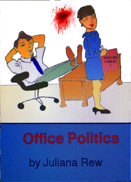 Office Politics by Juliana Rew