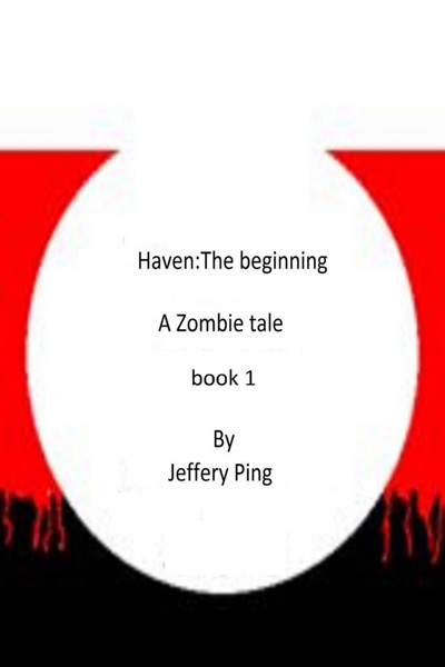 Haven: The Beginning by Jeff Ping