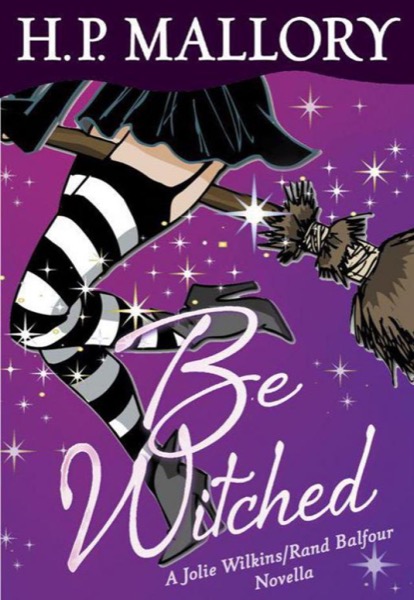 Be Witched by H. P. Mallory