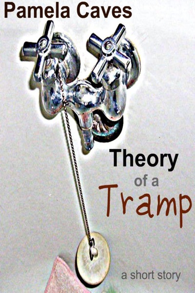 Theory of a Tramp by Pamela Caves