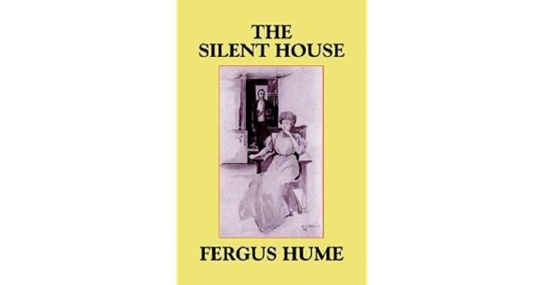 The Silent House by Fergus Hume