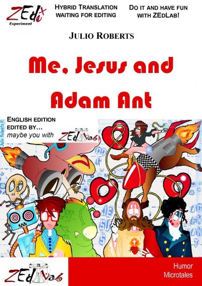 Me, Jesus and Adam Ant by Quelli di ZEd