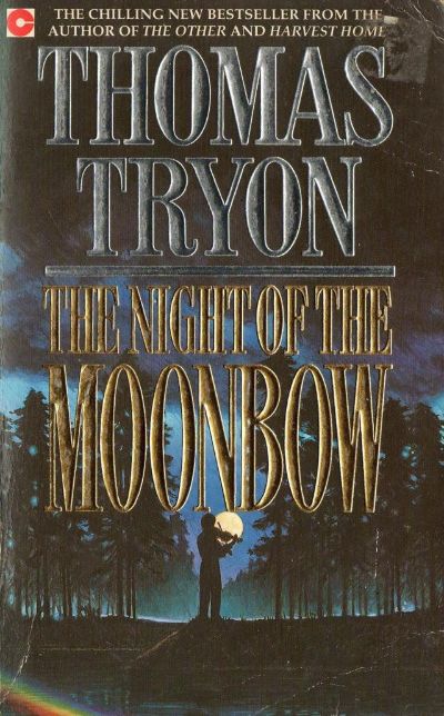 The Night of the Moonbow by Thomas Tryon