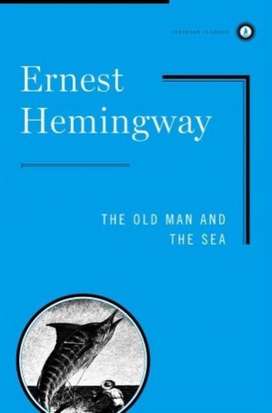 The Old Man and the Sea by Ernest Hemingway