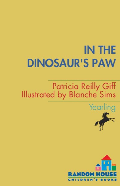 In the Dinosaur's Paw by Patricia Reilly Giff